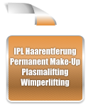 IPL Haarentferung Permanent Make-Up Plasmalifting Wimperlifting